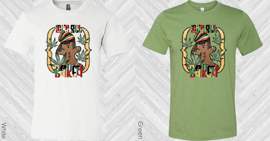 Lets Get Baked Graphic Tee Graphic Tee
