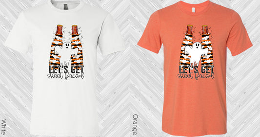 Lets Get Sheet Faced Graphic Tee Graphic Tee