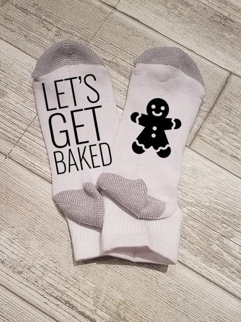 Lets Get Baked Socks