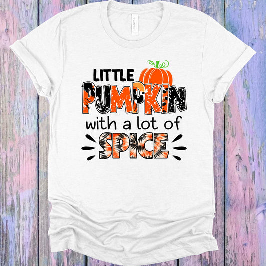 Little Pumpkin With A Lot Of Spice Graphic Tee Graphic Tee