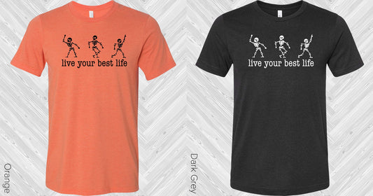 Live Your Best Life Graphic Tee Graphic Tee
