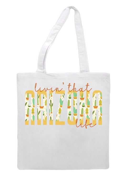 Livin That Arizona Life Grocery Tote Bag