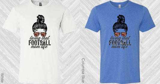 Living That Football Mom Life Graphic Tee Graphic Tee