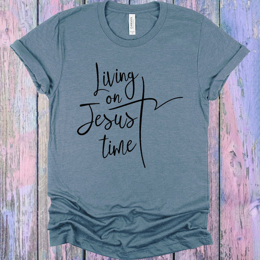 Living On Jesus Time Graphic Tee Graphic Tee