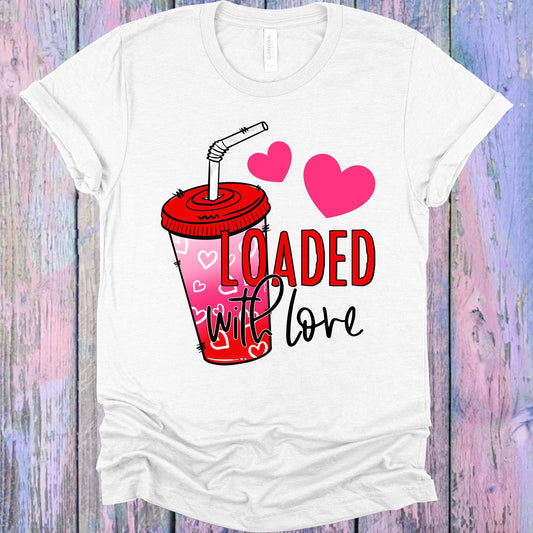 Loaded With Love Graphic Tee Graphic Tee