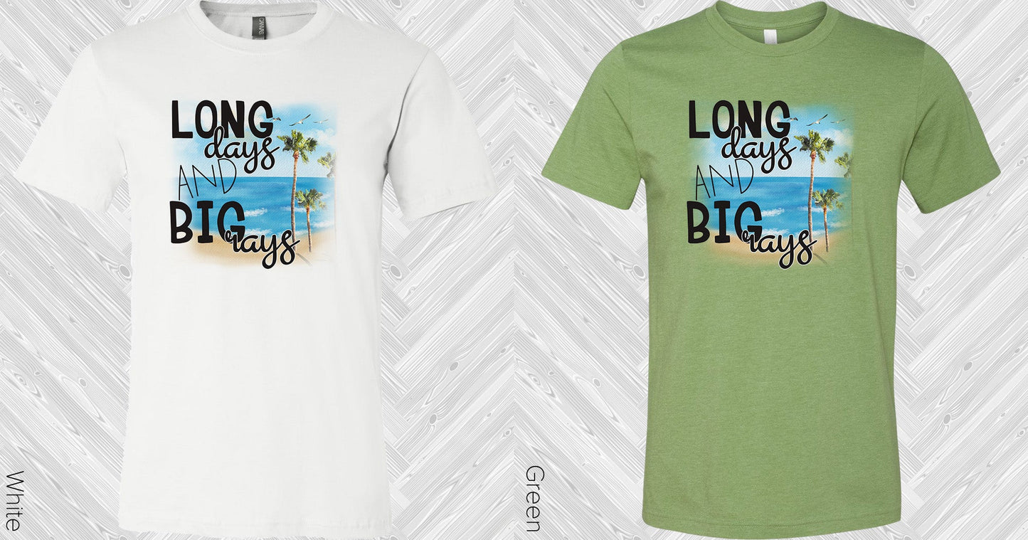 Long Days And Big Rays Graphic Tee Graphic Tee