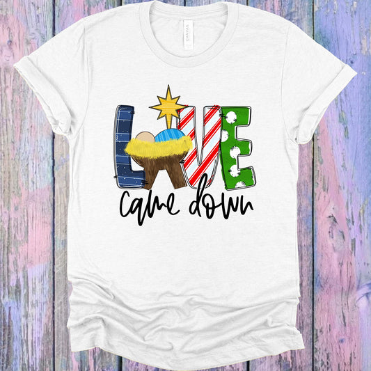 Love Came Down Graphic Tee Graphic Tee