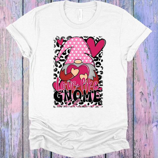 Love Like Gnome Other Graphic Tee Graphic Tee