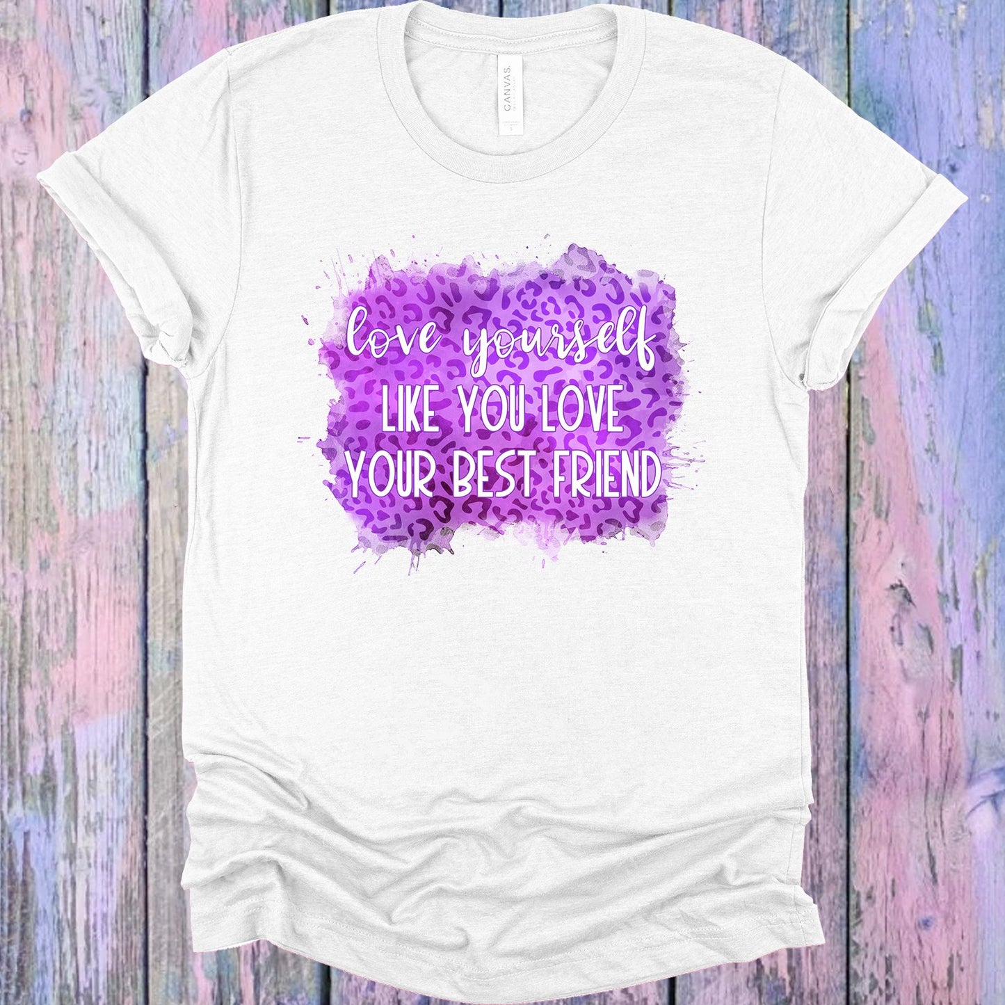 Love Yourself Like You Your Best Friend Graphic Tee Graphic Tee