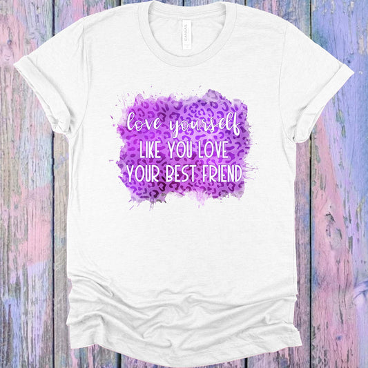 Love Yourself Like You Your Best Friend Graphic Tee Graphic Tee