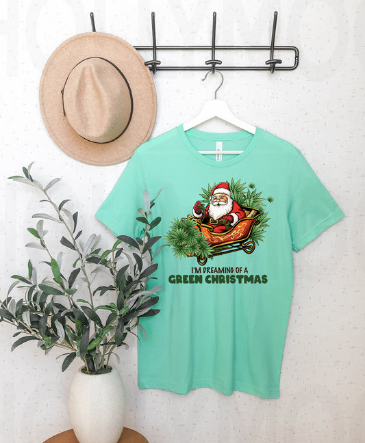 I'm Dreaming of a Green Christmas Graphic Tee