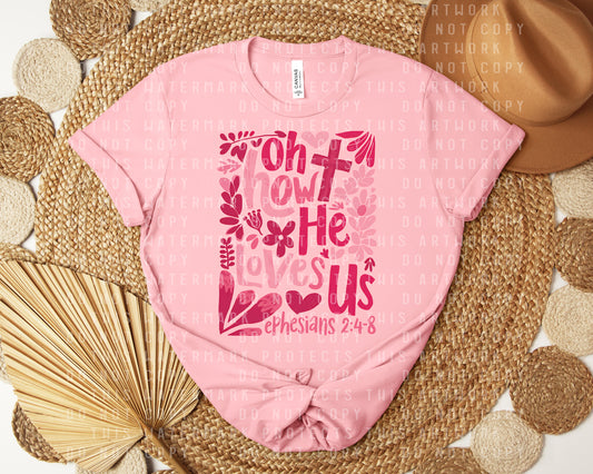 Oh How He Loves Us Graphic Tee