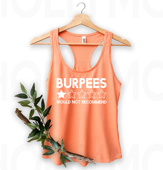 Burpees Would Not Recommend Graphic Tee
