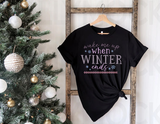 Wake Me Up When Winter Ends Graphic Tee