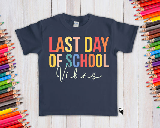 Last Day Of School Vibes Graphic Tee Graphic Tee