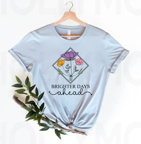 Brighter Days Ahead Graphic Tee