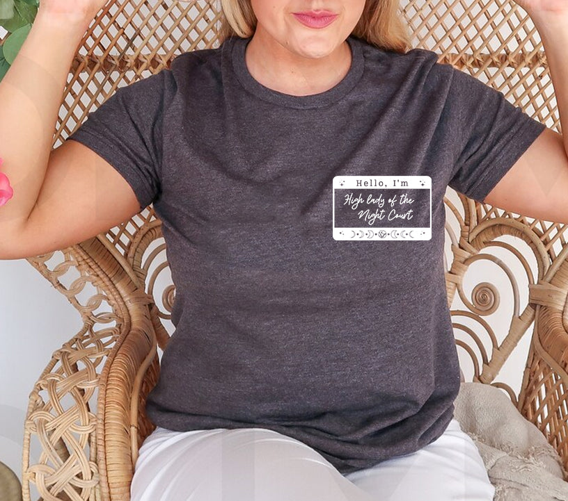 Hello I'm High Lady of the Night Court ACOTAR Graphic Tee