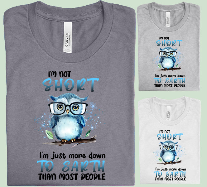 I'm Not Short Graphic Tee