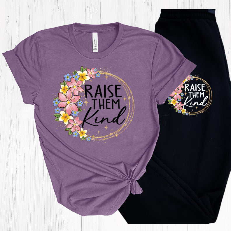 Raise Them Kind Graphic Tee Graphic Tee