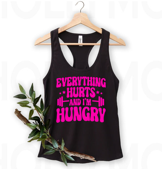 Everything Hurts and I'm Hungry Graphic Tee