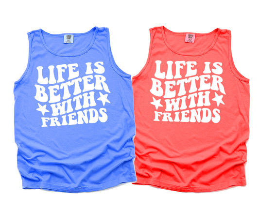 Life is Better with Friends Graphic Tee