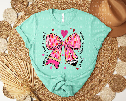 Teaching is a Work of Heart Graphic Tee