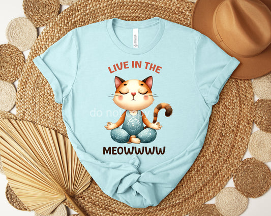 Live in the Meowwww Graphic Tee