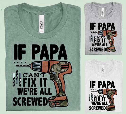 If Papa Cant Fix It Graphic Tee Graphic Tee