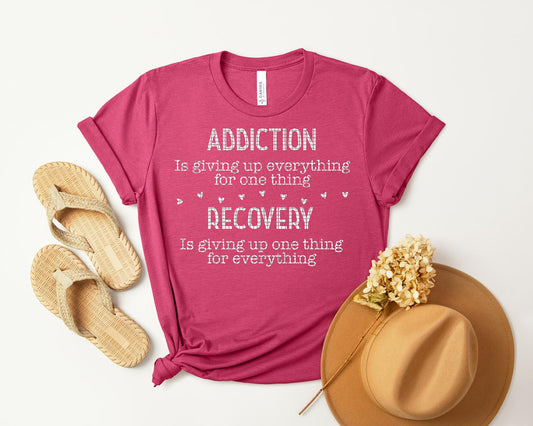 Addiction is Giving Up Graphic Tee