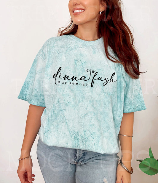 Dinna Fash Sassenach Graphic Tee