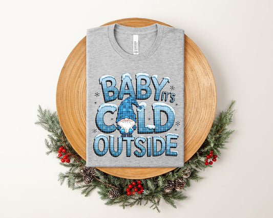 Baby It's Cold Outside Graphic Tee