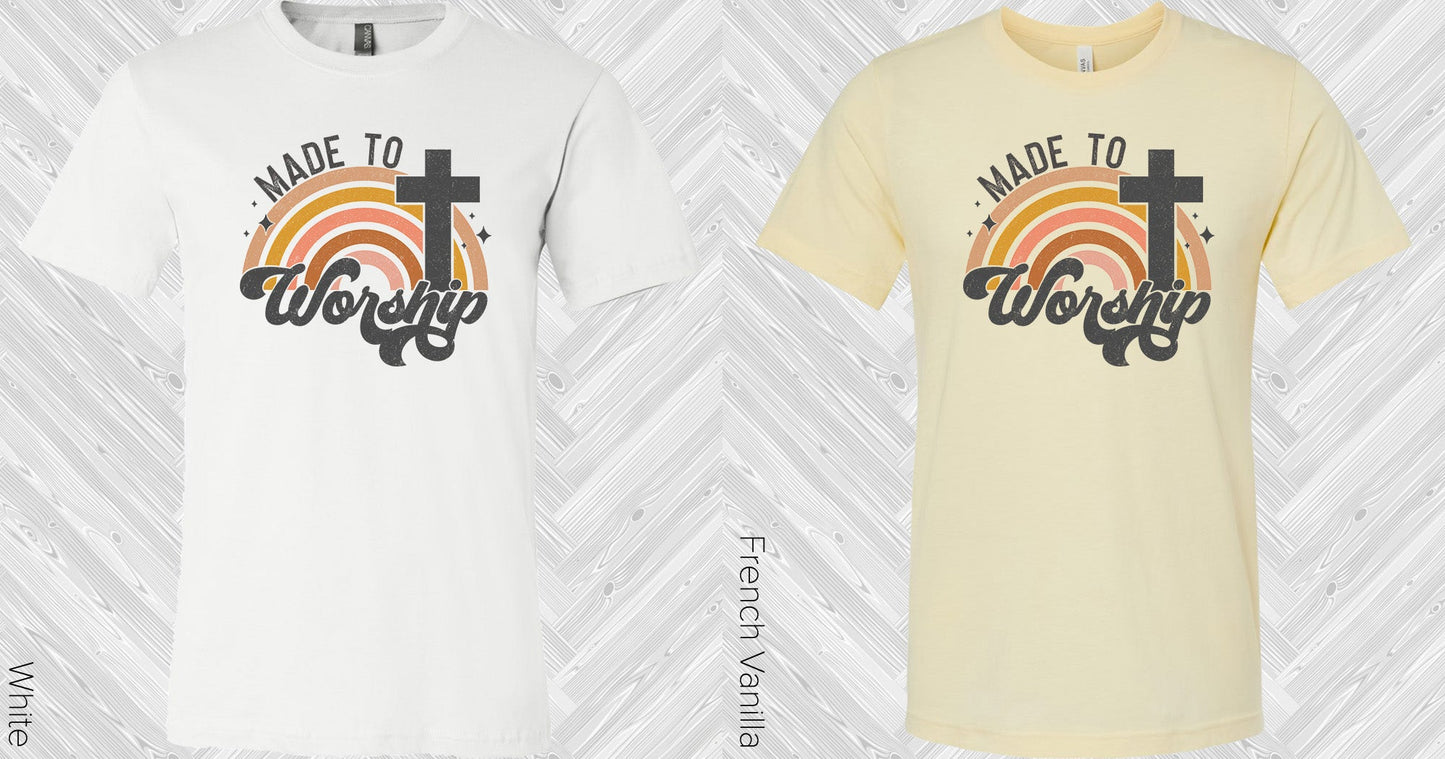 Made To Worship Graphic Tee Graphic Tee