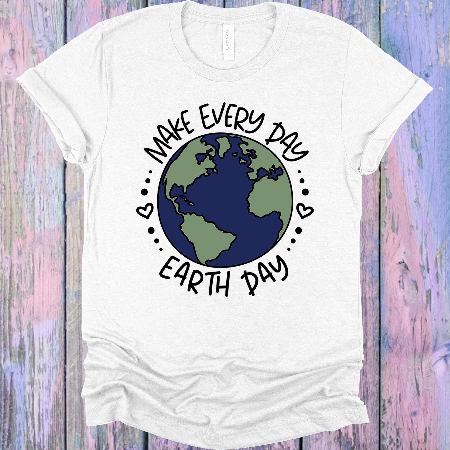 Make Every Day Earth Graphic Tee Graphic Tee