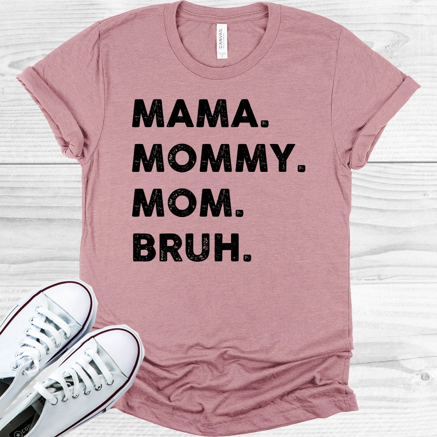 Mama Mommy Mom Bruh Graphic Tee Graphic Tee