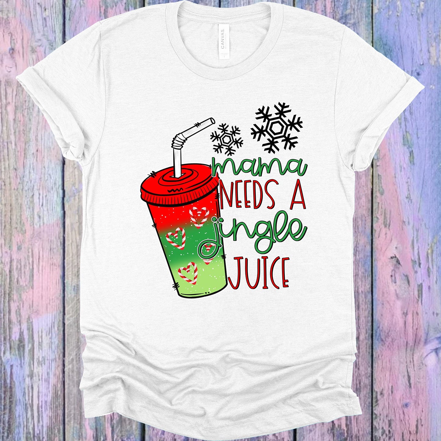 Mama Needs A Jingle Juice Graphic Tee Graphic Tee