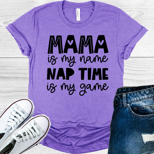 Mama Is My Name Nap Time Game Graphic Tee Graphic Tee