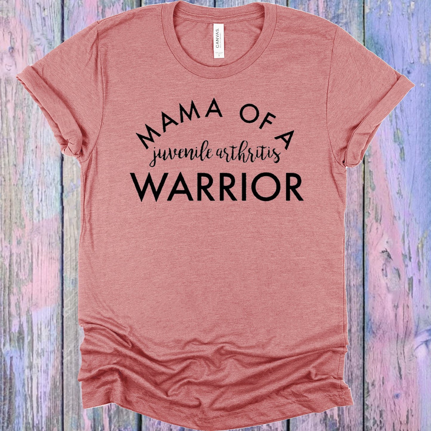 Mama Of A Juvenile Arthritis Warrior Graphic Tee Graphic Tee