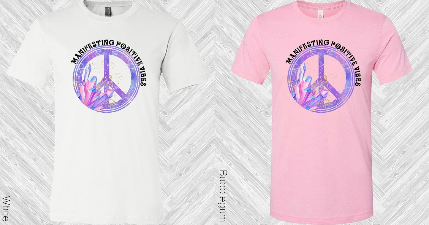 Manifesting Positive Vibes Graphic Tee Graphic Tee