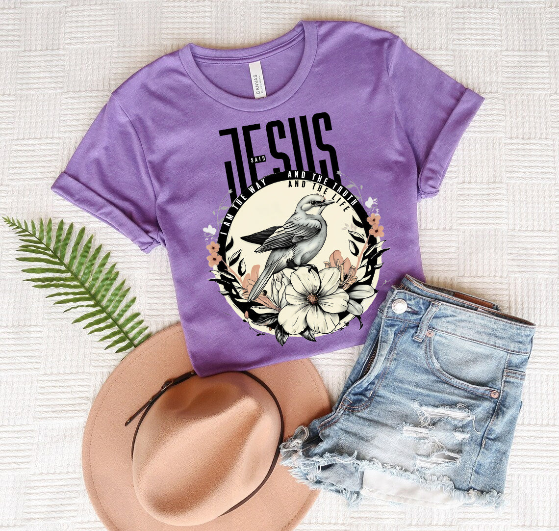 Jesus Said I am the Way the Truth and the Life Graphic Tee