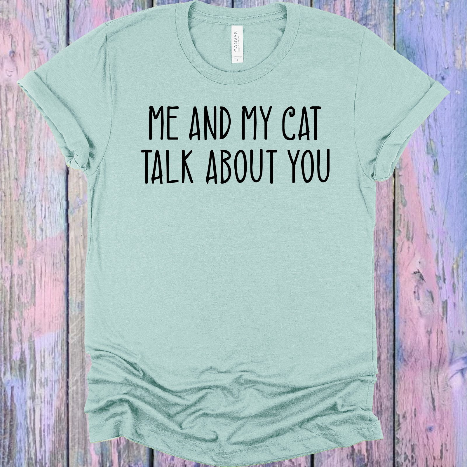 Me And My Cat Talk About You Graphic Tee Graphic Tee