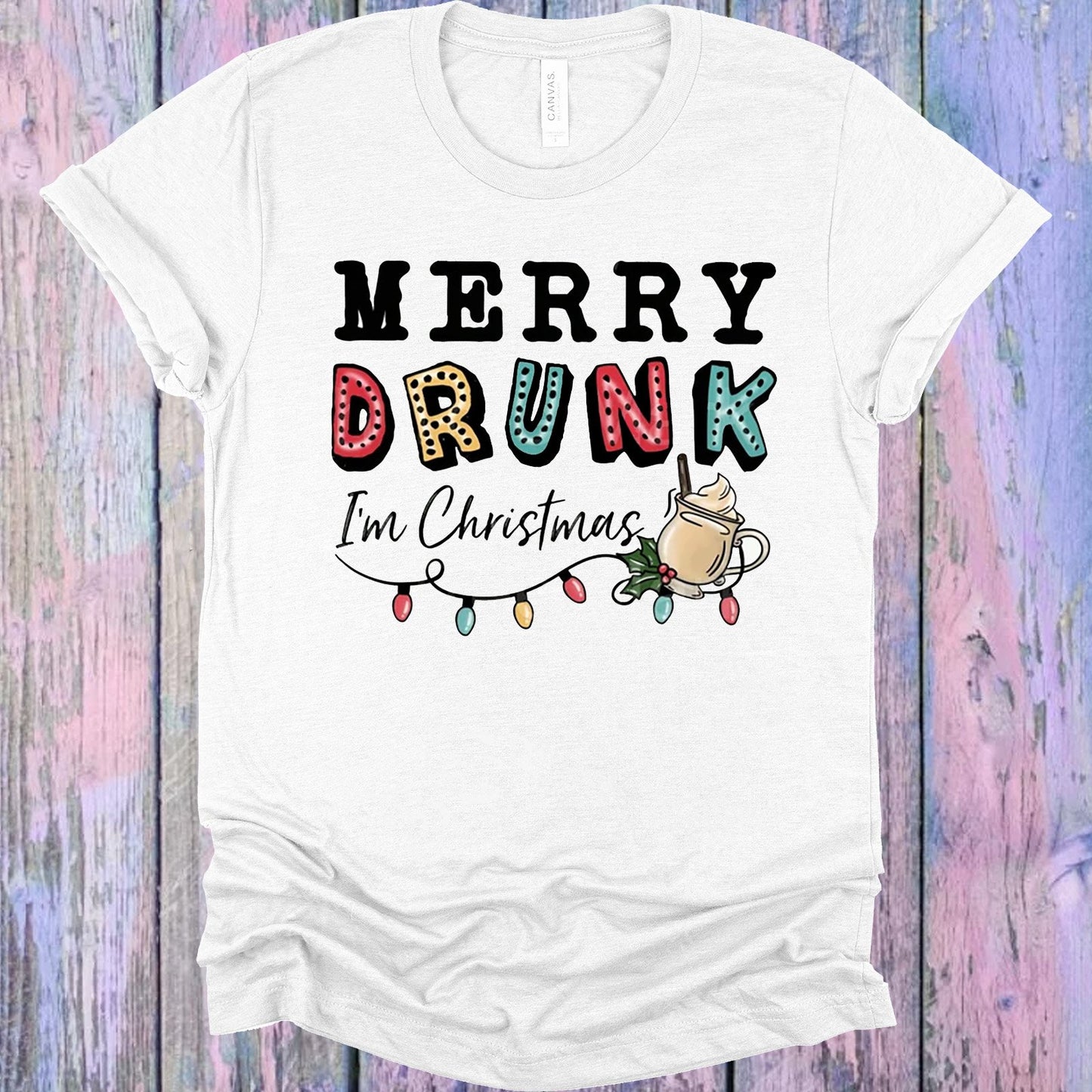 Merry Drunk Im Christmas Graphic Tee Graphic Tee