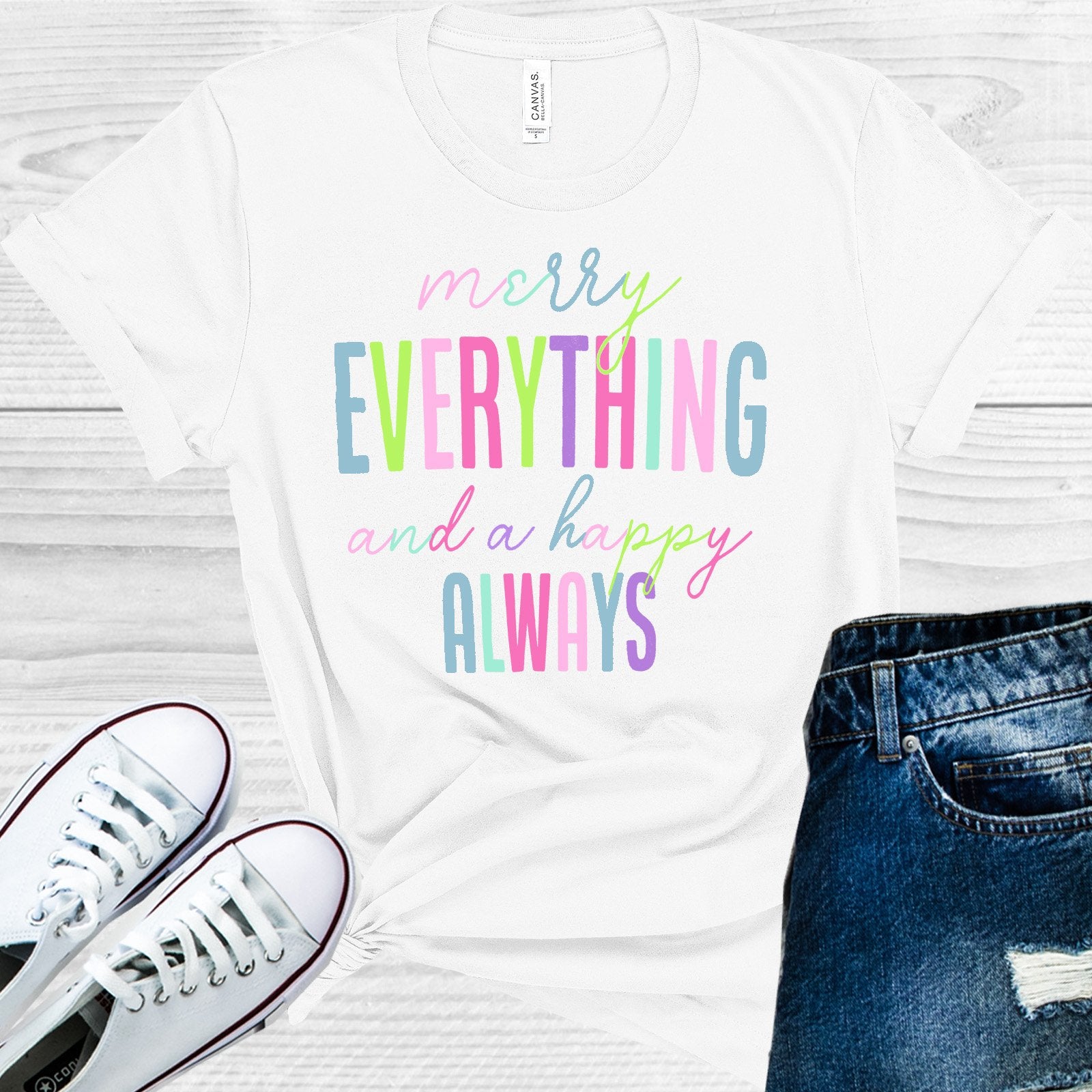 Merry Everything And A Happy Always Graphic Tee Graphic Tee