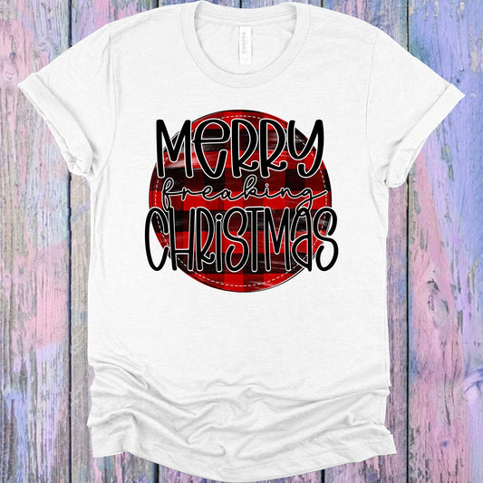 Merry Freaking Christmas Graphic Tee Graphic Tee