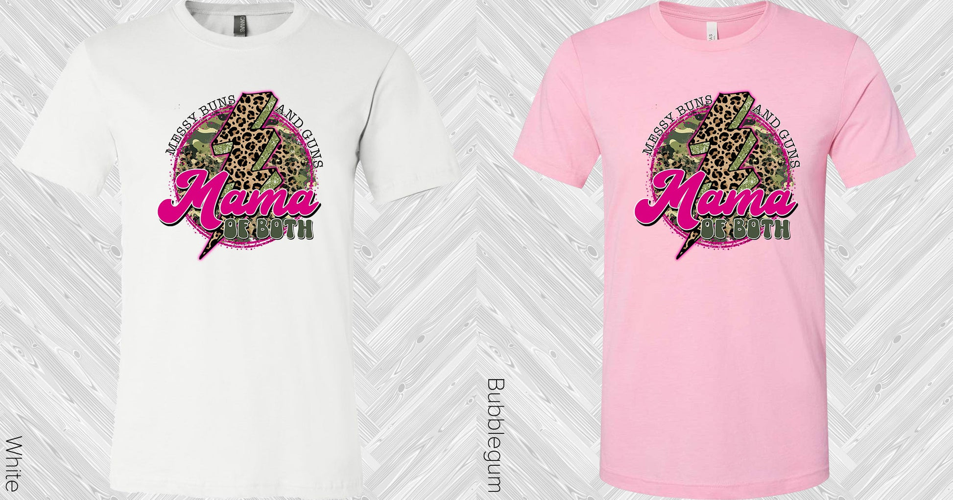 Messy Buns And Guns Mama Of Both Graphic Tee Graphic Tee