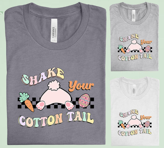 Shake Your Cotton Tail Graphic Tee Graphic Tee