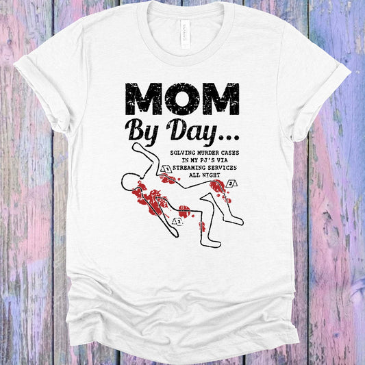 Mom By Day Solving Murder Cases All Night Graphic Tee Graphic Tee