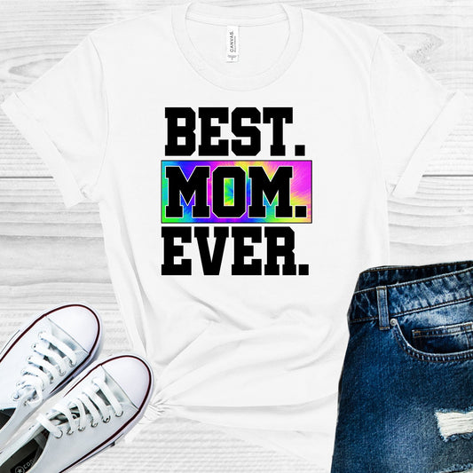 Best Mom Ever Graphic Tee Graphic Tee