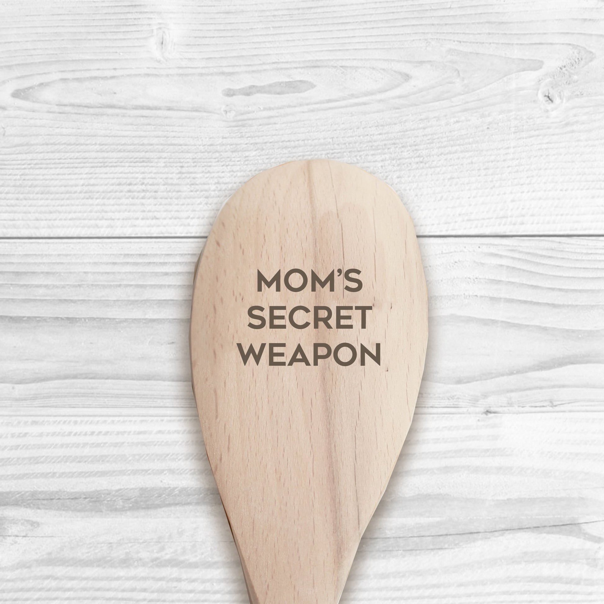 Moms Secret Weapon Wooden Spoon