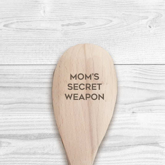 Moms Secret Weapon Wooden Spoon