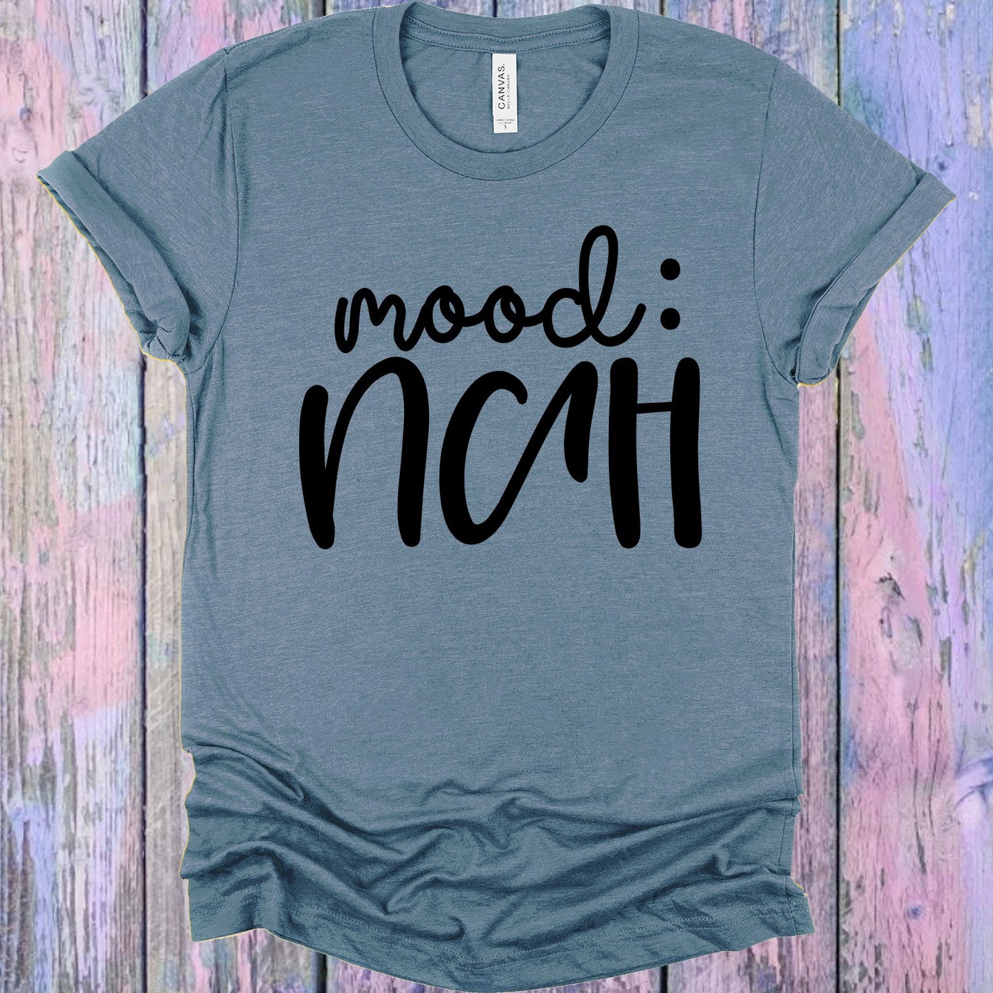 Mood Nah Graphic Tee Graphic Tee